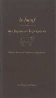 Le Boeuf, dix façons de le préparer, dix façons de le préparer