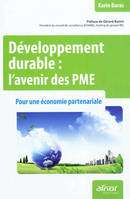 Développement durable : l'avenir des PME, Pour une économie partenariale.