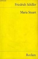 Maria stuart, ein trauerspiel in funf aufzugen - mit anmerkungen von christian grawe