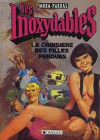 Les Inoxydables ., [3], La Croisière des filles perdues