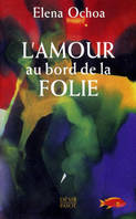 L'Amour au bord de la folie