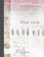 Pour vivre, presque poèmes