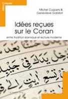 Le Coran / au-delà des idées reçues