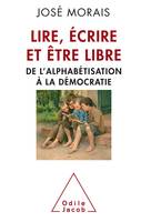 Lire,écrire et être libre, Tous lettrés pour la liberté