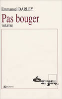 Pas bouger, [Montpellier, La Parfumerie, mars 2000]