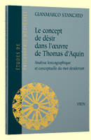 Le concept de désir dans l'œuvre de Thomas d'Aquin, Analyse lexicographique et conceptuelle du mot Desiderium