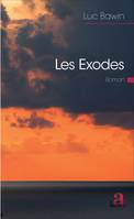 Les exodes, Roman