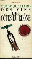 Guide Julliard des vins des Côtes-du-Rhône