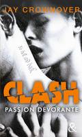 3, Clash : Passion dévorante (T3), Après la série New Adult  Marked Men et BAD