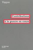 Contributions à la guerre en cours