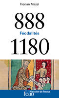 Féodalités, (888-1180)