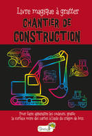 Cartes magiques à gratter, Chantier de construction