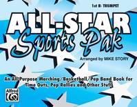 All-Star Sports Pak, An All-Purpose Marching-Basketball-Pep Band Book for Time Outs, Pep Rallies, and Other Stuff
