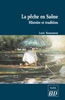 La pêche en Saône, Histoire et tradition
