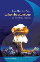 La bombe atomique, De hiroshima à trump