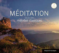 Méditation - Les plus belles mélodies classiques