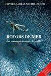 Rotors de mer, des sauvetages à couper le souffle !