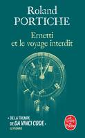 3, Ernetti et le voyage interdit (La Machine Ernetti, Tome 3)