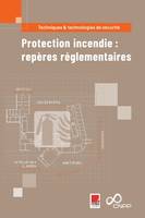 Protection incendie : repères réglementaires