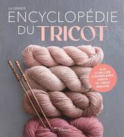 La grande encyclopédie du tricot