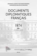 Documents diplomatiques français, 1974 Tome I (1er janvier - 30 juin)