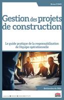 Gestion des projets de construction, Le guide pratique de la responsabilisation de l'équipe opérationnelle