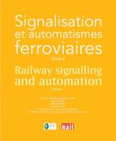 Tome 2, Signalisation et automatismes ferroviaires