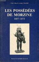 Les Possédées de Morzine, 1857-1873