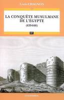 La conquête musulmane de l'Égypte (639-646), 639-646