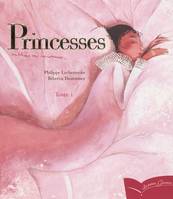 Tome 1, Princesses oubliées ou inconnues : Tome I