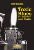 Une enquête de Jack Taylor, Toxic Blues, Une enquête de Jack Taylor