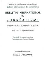 Bulletin international du surréalisme - avril 1935-septembre 1936..., avril 1935-septembre 1936...