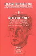 Merleau-Ponty Penser sans dualisme aujourd'hui, Merleau-Ponty : penser sans dualismes aujourd'hui, Merleau-Ponty : thinking without dualisms today, Merleau-Ponty : pensare senza dualismi oggi