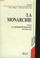 La monarchie, La modernité de Dante