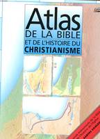 ATLAS DE LA BIBLE ET CHRISTIANISME
