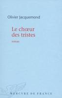 Le chœur des tristes, roman