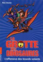 La grotte des dinosaures - tome 17 L'offensive des lézards volants