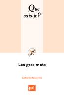 Les gros mots, « Que sais-je ? » n° 1597