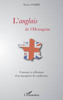 L'anglais de l'hexagone, Constats et réflexions d'un interprète de conférence