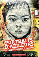 portraits d'ailleurs, carnets de 22 jeunes voyageurs