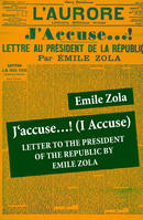 J'accuse…! (I Accuse): Letter to the President of the Republic, Unabridged