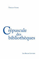 Crépuscule des bibliothèques