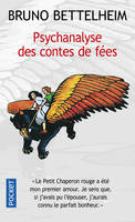 PSYCHANALYSE DES CONTES DE FEES