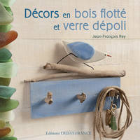 Décors en bois flotté et verre dépoli