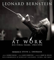 LEONARD BERNSTEIN AT WORK LIVRE SUR LA MUSIQUE