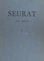 Seurat et son œuvre (1)