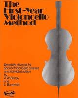 The First-Year Violoncello Method, Specially devised for School Violoncello Classes and individual tuition