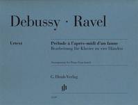 Prélude à l'apres-midi d'un faune; Bearbeitung für Klavier zu vier Händen, Arrangement for Piano Four-hands by Maurice Ravel