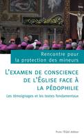 L'examen de conscience de l'Église face à la pédophilie, Les témoignages et les textes fondamentaux