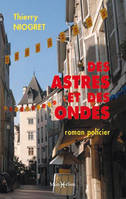 Des astres et des ondes, roman policier